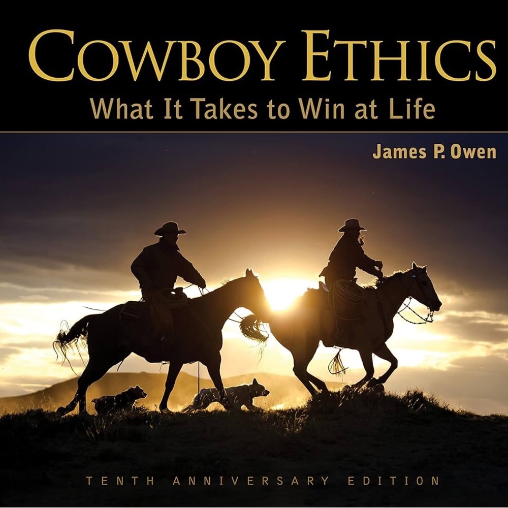 Cowboy Ethics by James P. Owen (Hardcover)